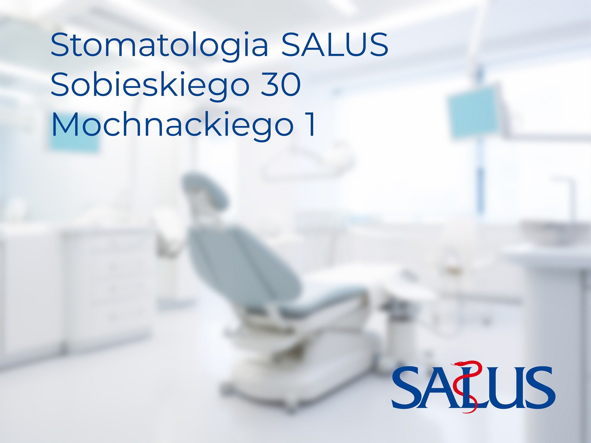 Stomatologia SALUS - od stycznia w dwóch przychodniach